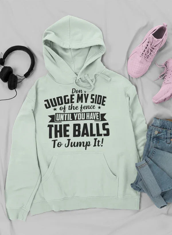 Don't Judge My Side Of The Fence Hoodie XXX-Large / Sport Grey