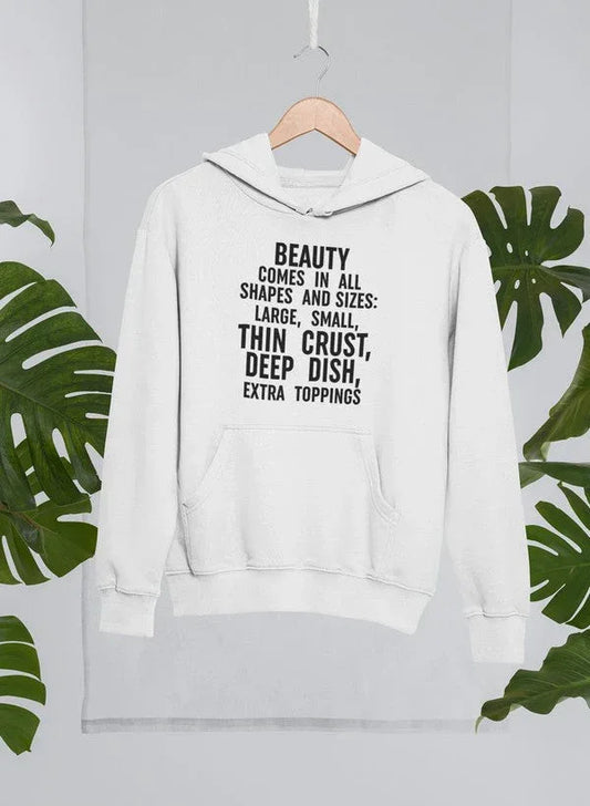 Beauty Comes in All Shapes Hoodie XXX-Large / White