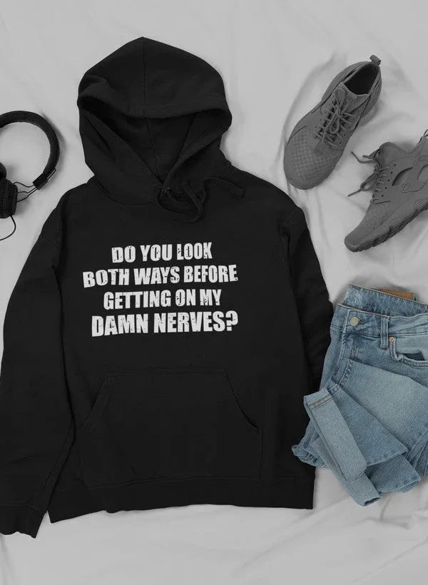 Do You Look Both Ways Hoodie XXX-Large / Black