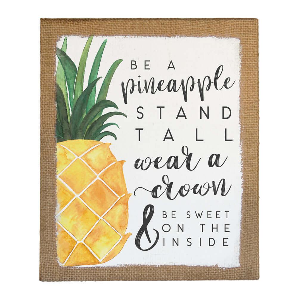 Be A Pineapple Be A Pineapple - 16 x 20