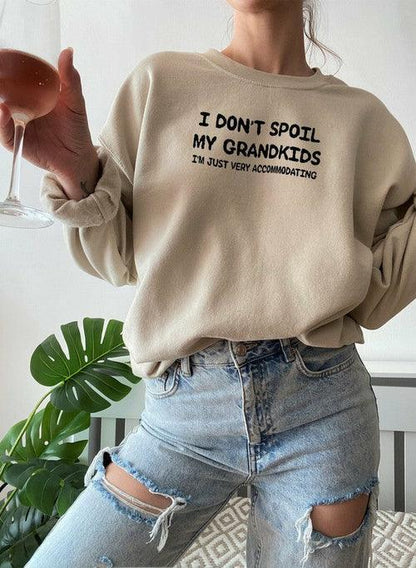 I Dont Spoil My Grandkids Sweat Shirt Small / Beige