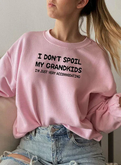 I Dont Spoil My Grandkids Sweat Shirt X-Large / Pink