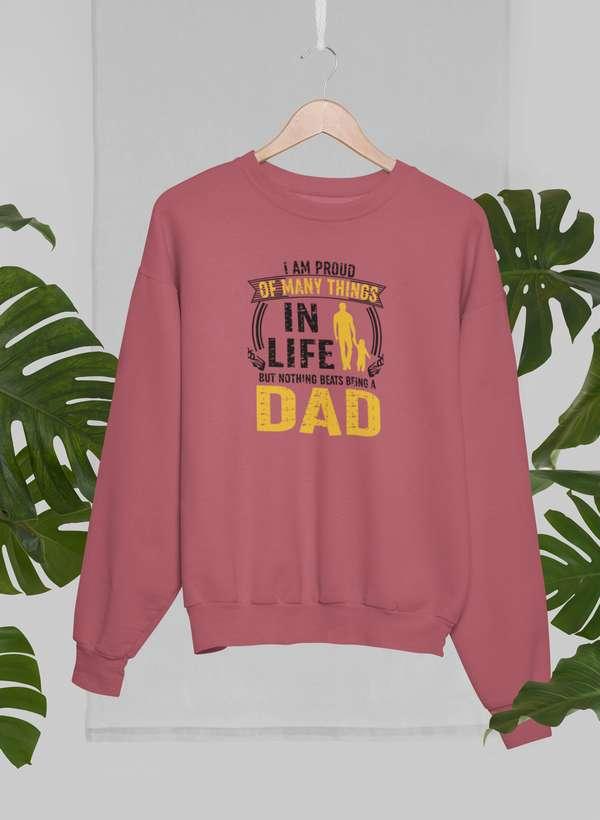 I'm Proud Of Many Things In Life Sweat Shirt XXX-Large / Mauve