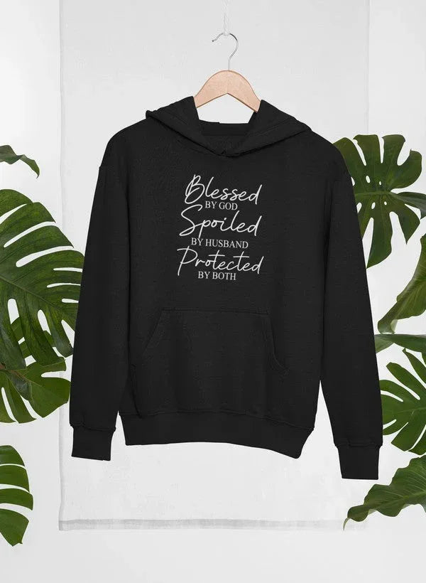 Blessed By God Spoiled By Husband Protected By Both Hoodie XXX-Large / Black